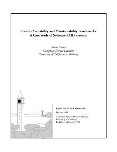 Towards Availability and Maintainability Benchmarks: A Case Study of Software RAID Systems