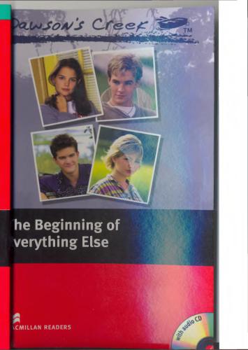 Dawson's Creek. The Beginning of Everything Else