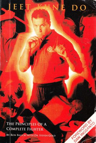 Jeet Kune Do: The Principles of a Complete Fighter
