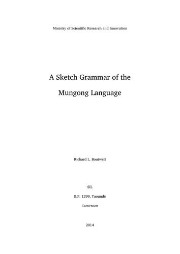 Richard. A Sketch Grammar of the Mungong Language