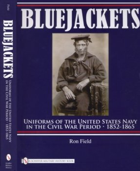 Bluejackets: Uniforms of the United States Navy in the Civil War Period, 1852-1865. Part 1