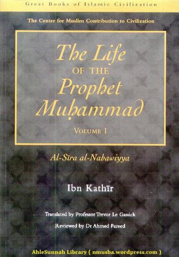 Al-Sira al-Nabawiyya (The Life of the Prophet Muhammad), Volume I. 