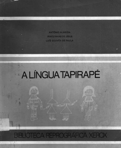 A Língua Tapirapé. Esboço de uma gramática