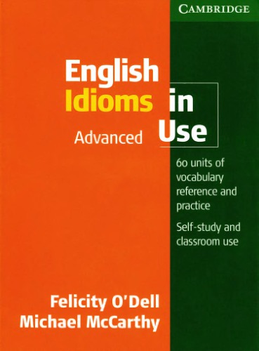 English Idioms in Use Advanced with Key