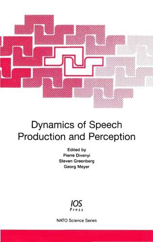 Dynamics of Speech Production and Perception