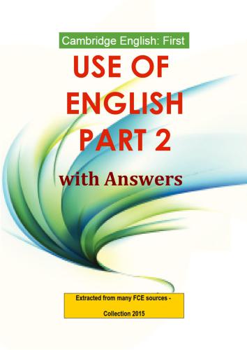 Cambridge English: First - Use Of English. Part 2 - With Answers