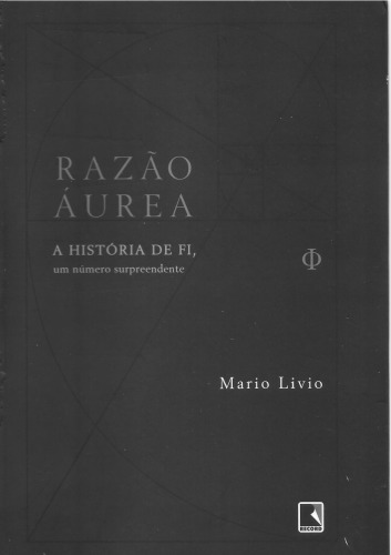 Razão áurea - a história de FI, um número surpreendente