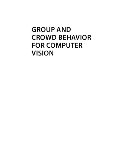 Group and Crowd Behavior for Computer Vision