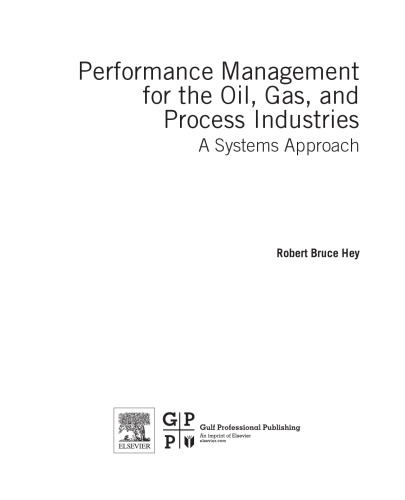 Performance Management for the Oil, Gas, and Process Industries. A Systems Approach