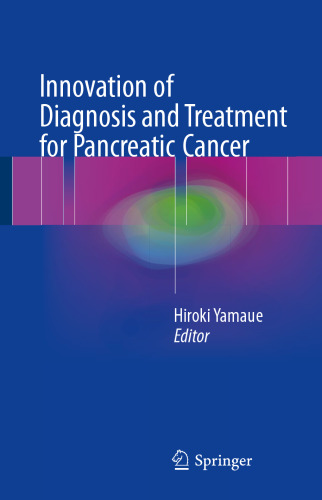 Innovation of Diagnosis and Treatment for Pancreatic Cancer