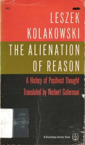 The Alienation of Reason. A History of Positivist Thought.