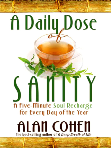 A Daily Dose of Sanity: A Five-Minute Soul Recharge for Every Day of the Year