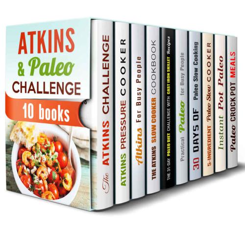 Atkins and Paleo Challenge Box Set 10 In 1 Paula Hess & Monique Lopez & Ingrid Watson