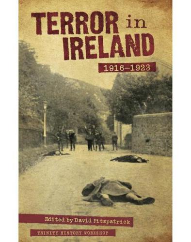 Terror in Ireland 1916-1923