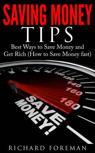 Saving Money Tips Best Ways to Save Money and Get Rich How to Save Money fast