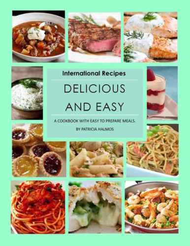 Delicious and Easy: International Recipes