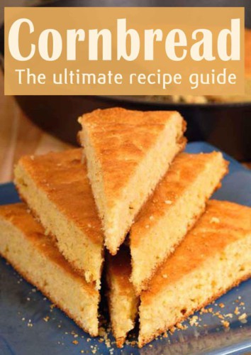 Cornbread: The Ultimate Recipe Guide - Over 30 Delicious & Best Selling Recipes