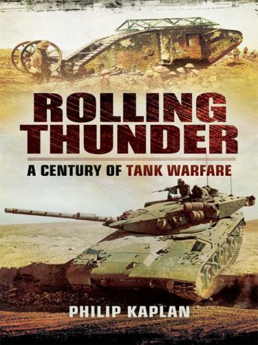 Rolling Thunder: A Century of Tank Warfare