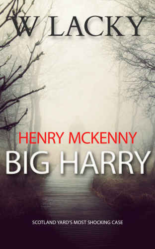 Serial Killer: Henry McKenny: Big Harry