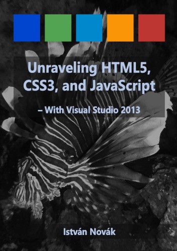 Unraveling HTLM5, CSS3, and JavaScript Unraveling Bootstrap 3.3