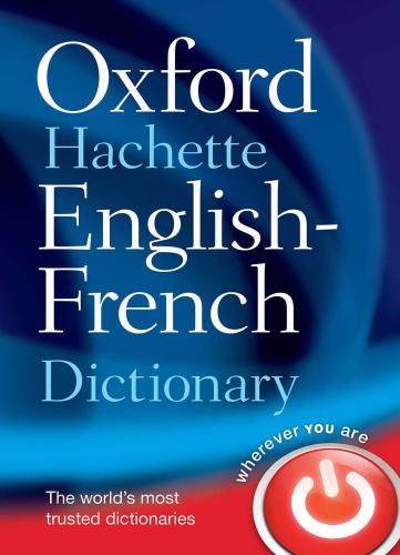 Oxford Hachette English: French Dictionary