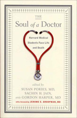 The Soul of a Doctor: Harvard Medical Students Face Life and Death