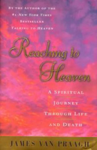 Reaching to heaven : a spiritual journey