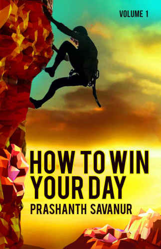 Daily Habits: How To Win Your Day: Your Days Define Your Destiny Vol 1