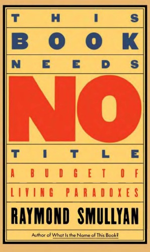 A Budget of Living Paradoxes