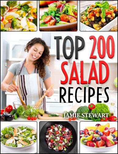 Salads: Top 200 Salad Recipes Cookbook