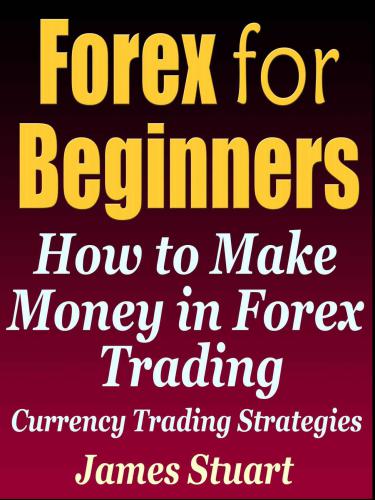 Forex for Beginners: How to Make Money in Forex Trading