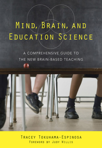 Mind, Brain, and Education Science: A Comprehensive Guide to the New Brain-Based Teaching