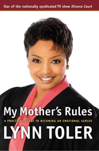 My Mother's Rules : a Practical Guide To Becoming An Emotional Genius