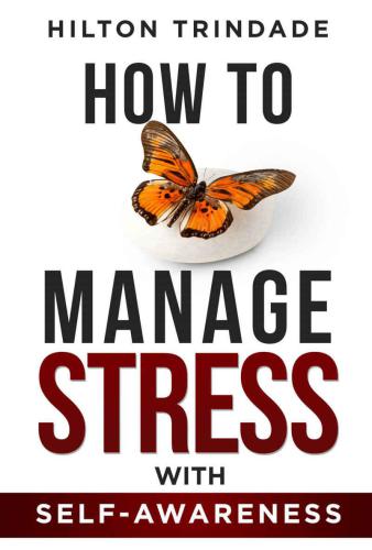 How To Manage Stress With Self-Awareness