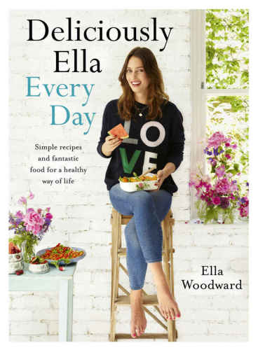 Deliciously Ella Every Day: Quick and Easy Recipes for Gluten-Free Snacks, Packed Lunches, and Simple Meals