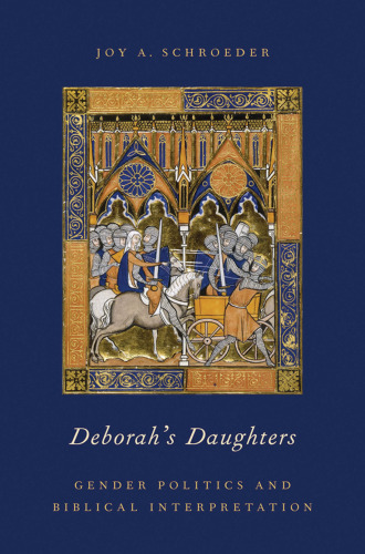 Deborah's daughters : gender politics and biblical interpretation