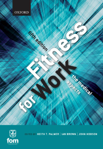 Fitness for work : the medical aspects