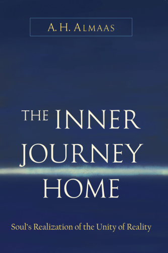 The Inner Journey Home: The Soul's Realization of the Unity of Reality