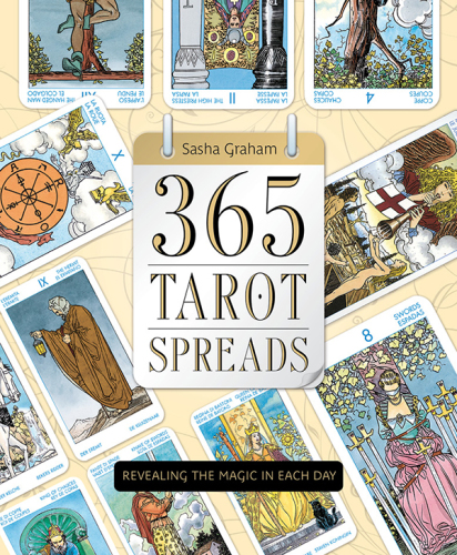 365 tarot spreads : revealing the magic in each day