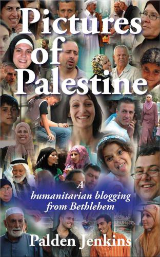 Pictures of Palestine: a humanitarian blogging from Bethlehem