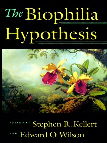 The Biophilia Hypothesis edited