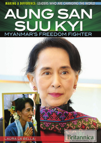 Aung San Suu Kyi : Myanmar's Freedom Fighter