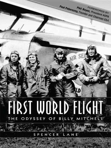 FIRST WORLD FLIGHT: The Odyssey of Billy Mitchell