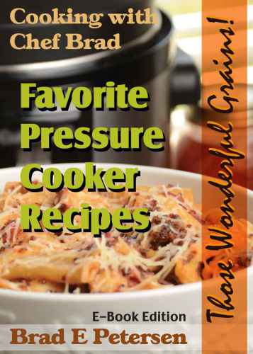 Cooking with Chef Brad-Favorite Pressure Cooker Recipes