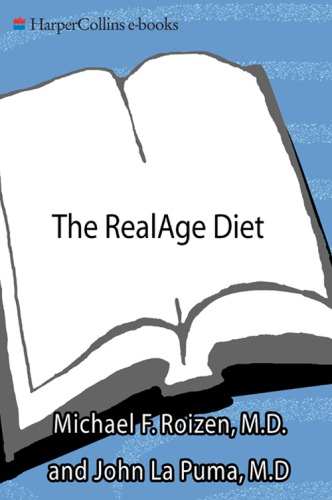 The RealAge Diet: Make Yourself Younger with What You Eat