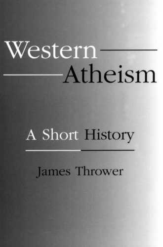 Western Atheism: A Short History