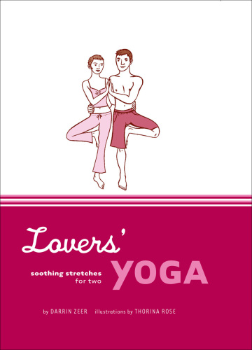 Lovers' yoga : soothing stretches for two