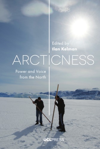 Arcticness: Power and Voice from the North
 ISBN: 978–1–787350–13–7 (