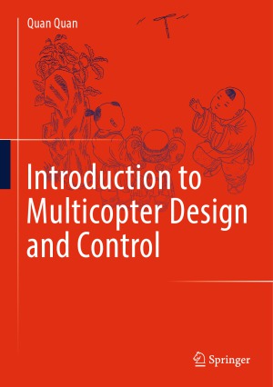 Introduction to Multicopter Design and Control