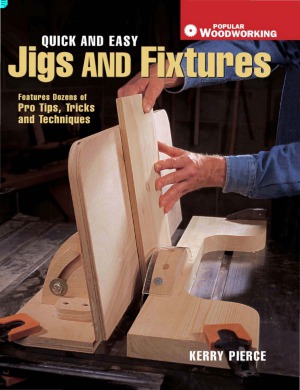 Quick and Easy Jigs and Fixtures